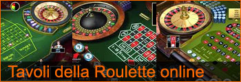 Tavoli della Roulette online Tavoli della Roulette online
